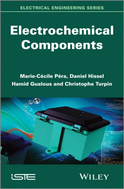 Book cover of: Electrochemical Components. By: Marie-Cécile Pera