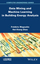 Book cover of: Data Mining and Machine Learning in Building Energy Analysis. By: Frédéric Magoulès