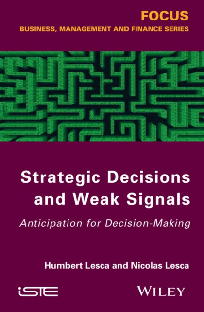 Book cover of: Strategic Decisions and Weak Signals. By: Humbert Lesca