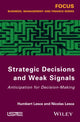 Book cover of: Strategic Decisions and Weak Signals. By: Humbert Lesca
