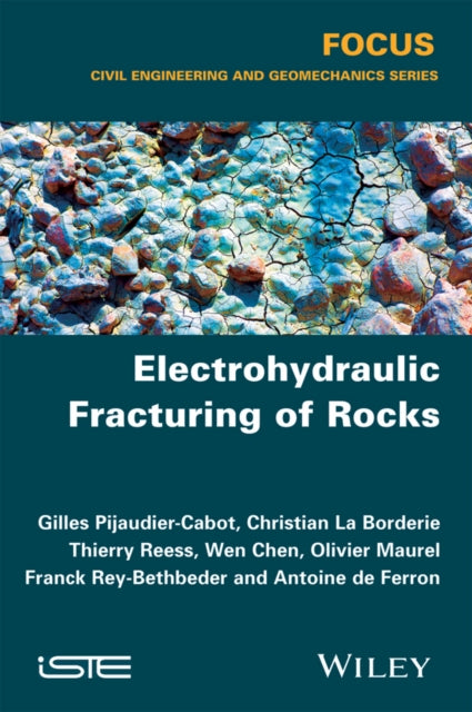 Book cover of: Electrohydraulic Fracturing of Rocks. By: Gilles Pijaudier-Cabot