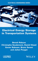 Book cover of: Electrical Energy Storage in Transportation Systems. By: Benoît Robyns