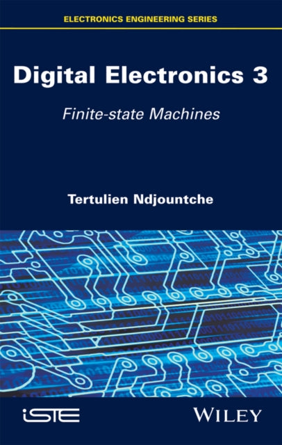 Book cover of: Digital Electronics 3. By: Tertulien Ndjountche
