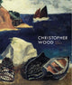 Book cover of: Christopher Wood. By: Christopher Wood