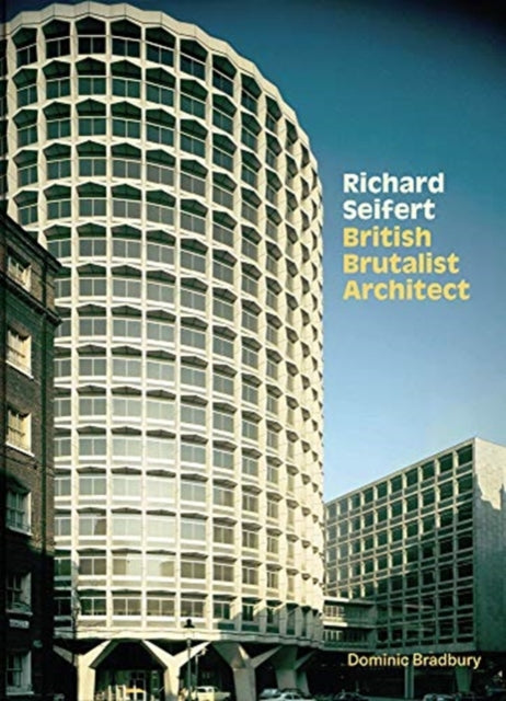 Book cover of: Richard Seifert. By: Dominic Bradbury