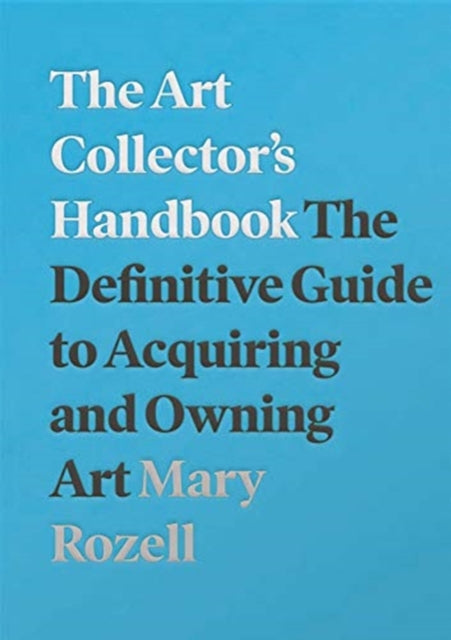 Book cover of: Art Collector's Handbook. By: Mary Rozell