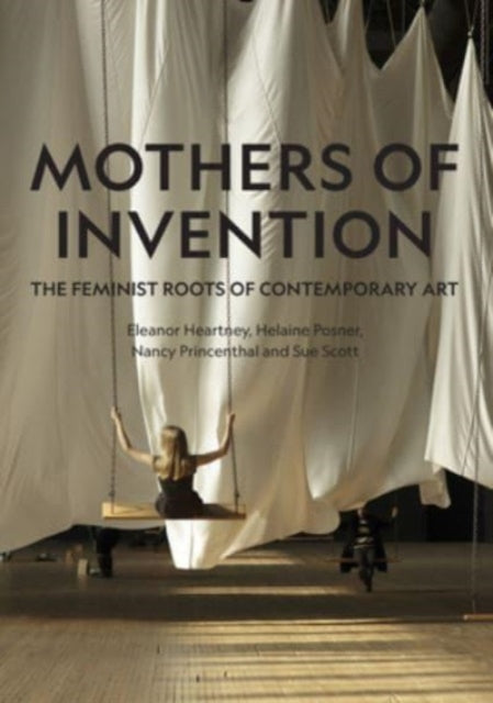Book cover of: Mothers of Invention. By: Eleanor Heartney