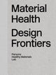 Book cover of: Material Health. By: THE HEALTHY MAT..