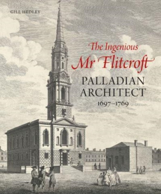 Book cover of: Ingenious Mr Flitcroft. By: Charles Saumarez Smith