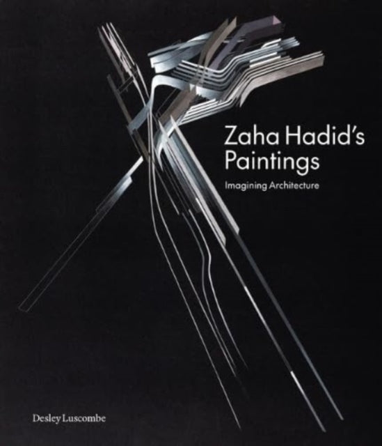 Book cover of: Zaha Hadid's Paintings. By: LUSCOMBE