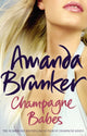 Book cover of: Champagne Babes. By: Amanda Brunker