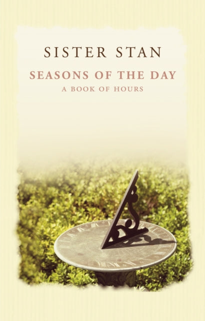 Book cover of: Seasons of the Day. By: Stanislaus Kennedy