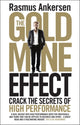 Gold Mine Effect, Crack the Secrets of High Performance 9781848317109 Rasmus Ankersen