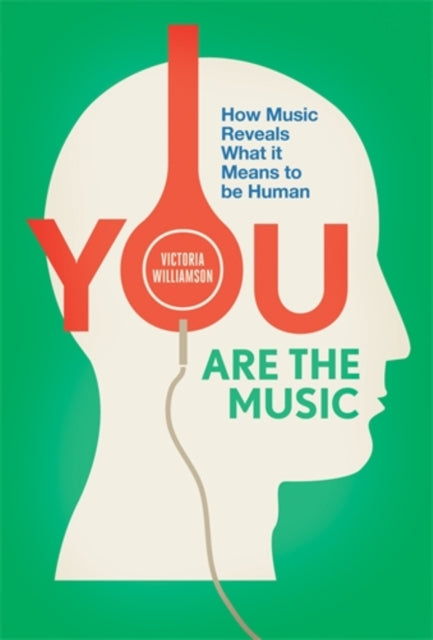 Book cover of: You Are the Music. By: Victoria Williamson