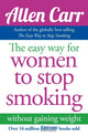 Easy Way for Women to Stop Smoking 9781848374645 Allen Carr