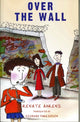 Book cover of: Over The Wall. By: Renate Ahrens