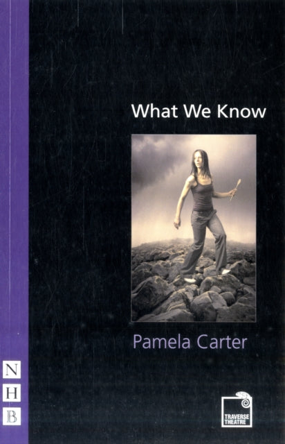 Book cover of: What We Know. By: Pamela Carter