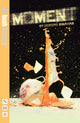 Book cover of: Moment. By: Deirdre Kinahan