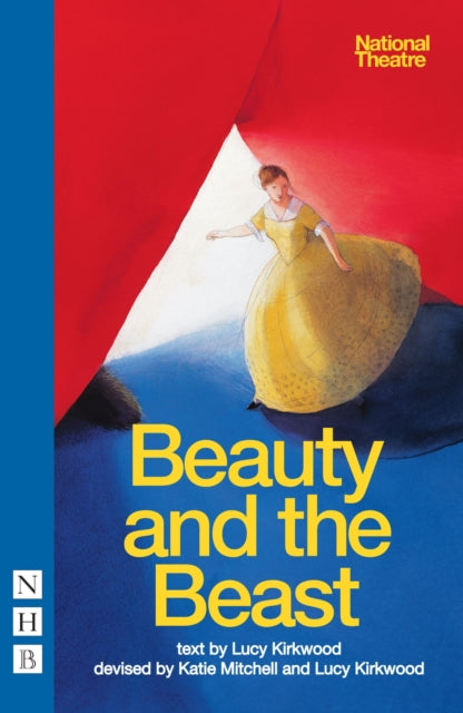 Book cover of: Beauty and the Beast. By: Lucy Kirkwood