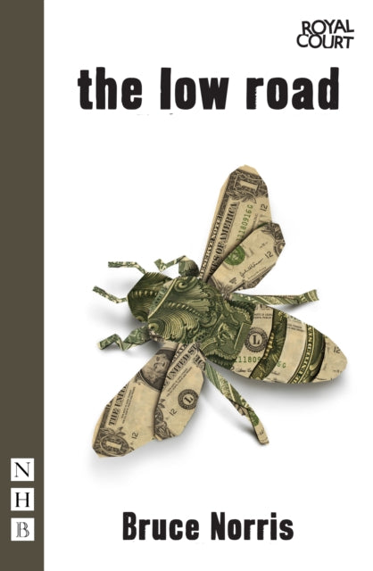 Book cover of: Low Road. By: Bruce Norris