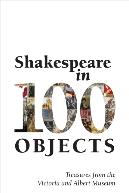 Book cover of: Shakespeare in 100 Objects. By: Jez Butterworth