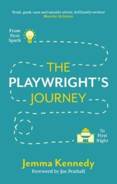 Book cover of: Playwright's Journey: From First Spark to First Night. By: Jemma Kennedy