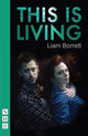 Book cover of: This is Living. By: Liam Borrett