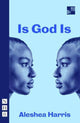 Book cover of: Is God Is. By: Aleshea Harris
