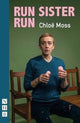 Book cover of: Run Sister Run. By: Chloë Moss