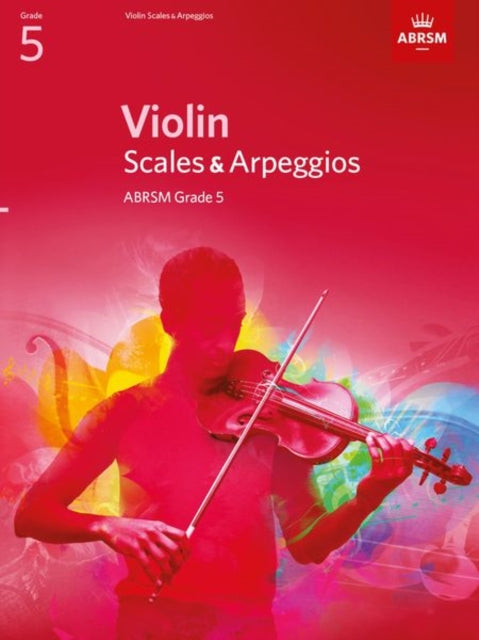 Book cover of: Violin Scales & Arpeggios, ABRSM Grade 5. By: DIVERS AUTEURS