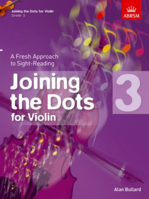 Book cover of: Joining the Dots for Violin, Grade 3