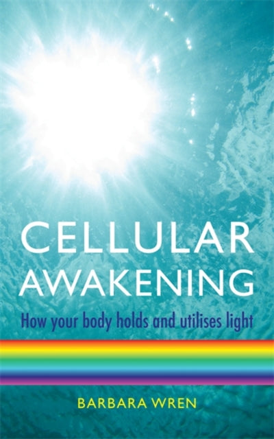 Book cover of: Cellular Awakening. By: Barbara Wren