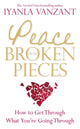 Book cover of: Peace From Broken Pieces. By: Iyanla Vanzant