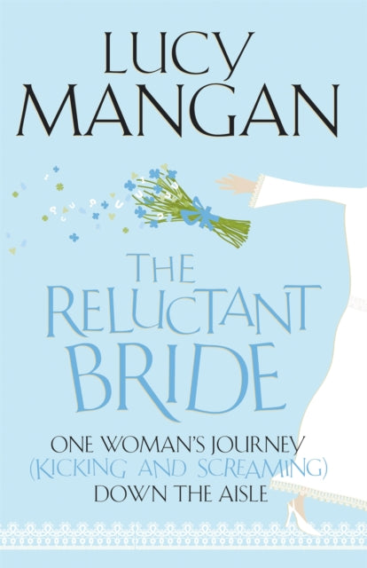 Book cover of: Reluctant Bride. By: Lucy Mangan