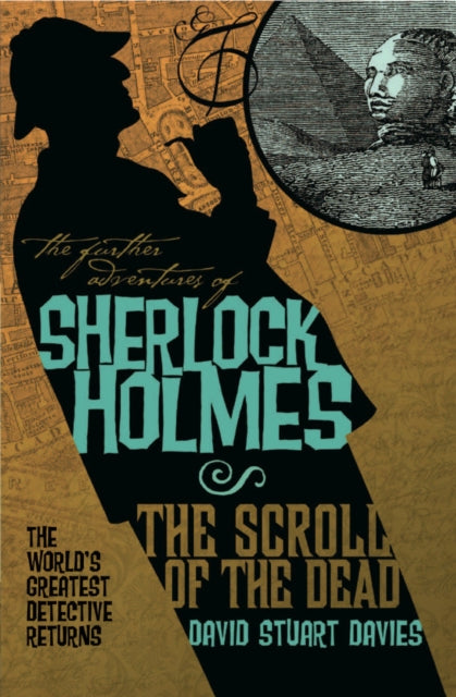 Book cover of: Further Adventures of Sherlock Holmes: The Scroll of the Dead. By: David Stuart Davies