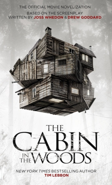 Cabin in the Woods - Official Movie Novelisation