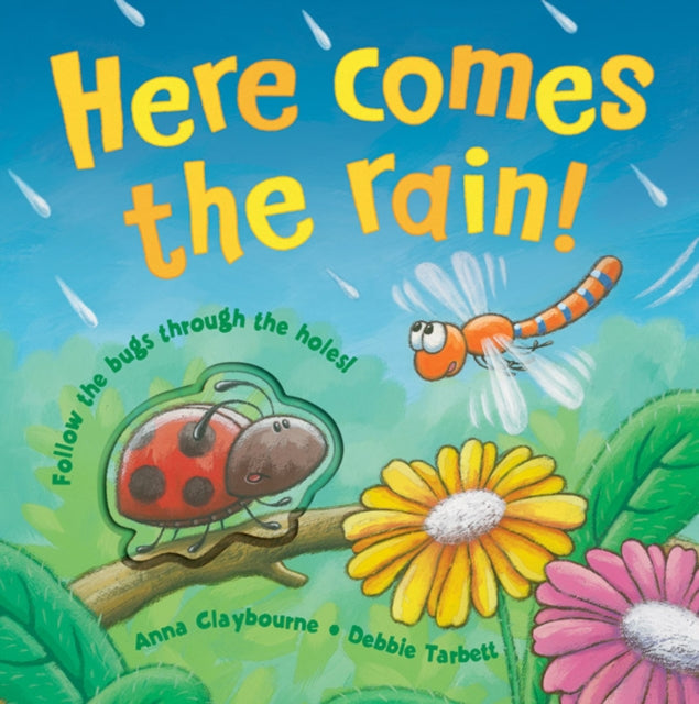 Book cover of: Here Comes the Rain!. By: Anna Claybourne