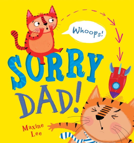 Book cover of: Sorry Dad!. By: maxine lee