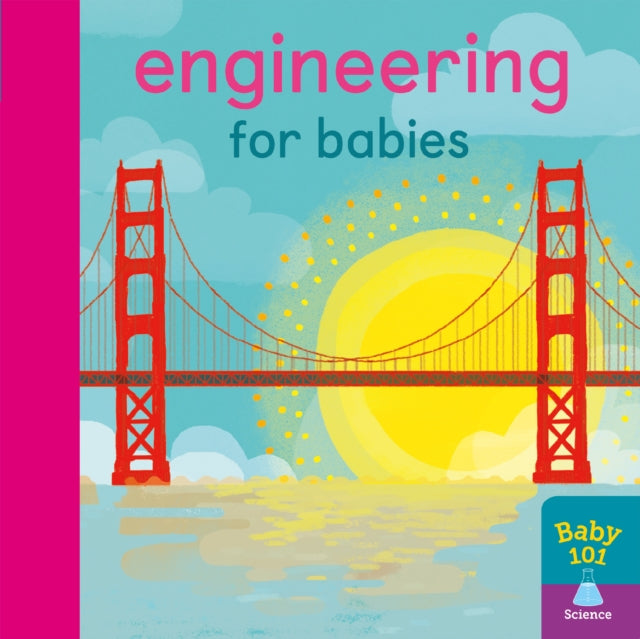 Book cover of: Engineering for Babies. By: Thomas Elliott