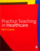 Book cover of: Practice Teaching in Healthcare