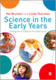 Book cover of: Science in the Early Years. By: Pat Brunton