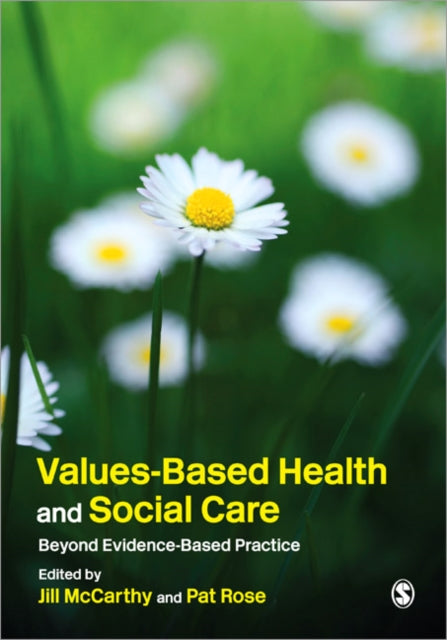 Book cover of: Values-Based Health & Social Care. By: Jill McCarthy