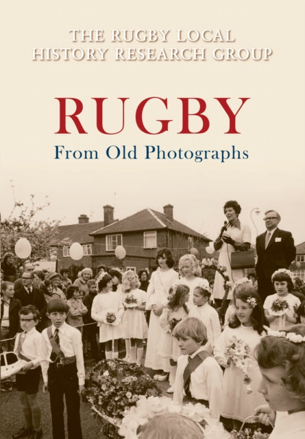 Book cover of: Rugby From Old Photographs. By: Alan Sutton