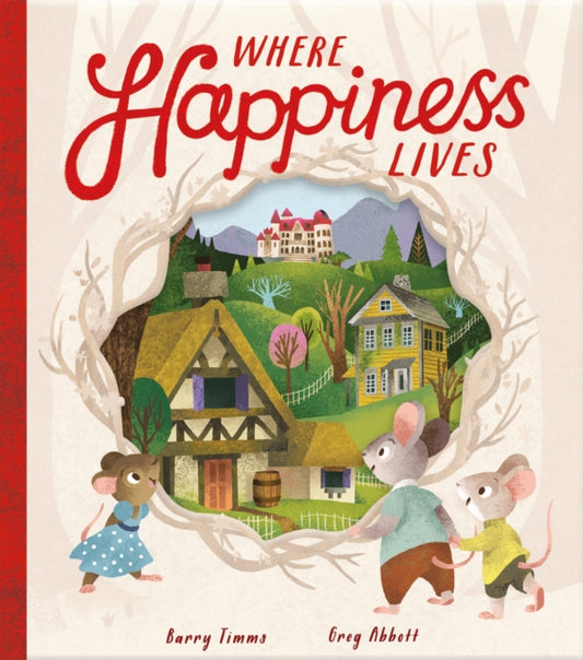 Book cover of: Where Happiness Lives. By: Barry Timms