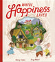 Book cover of: Where Happiness Lives. By: Barry Timms