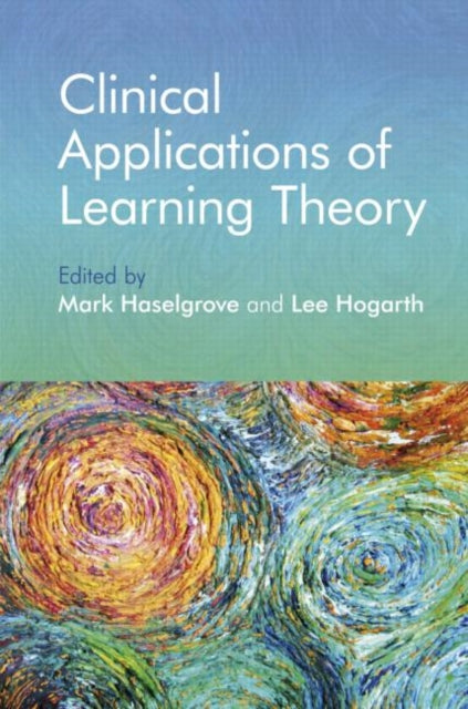 Book cover of: Clinical Applications of Learning Theory. By: Mark Haselgrove