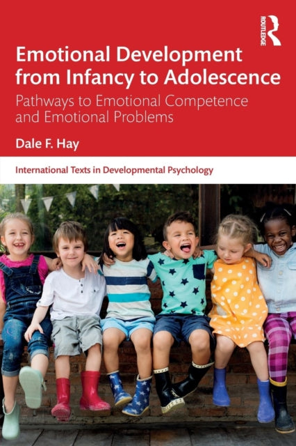 Book cover of: Emotional Development from Infancy to Adolescence. By: Dale Hay