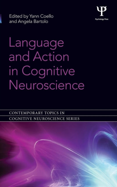 Language and Action in Cognitive Neuroscience