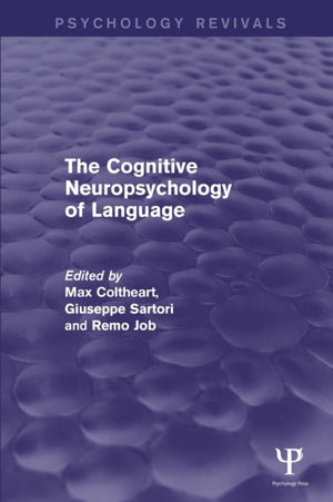 Cognitive Neuropsychology of Language