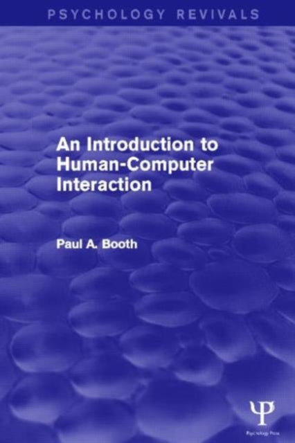 Book cover of: Introduction to Human-Computer Interaction (Psychology Revivals). By: Paul Booth